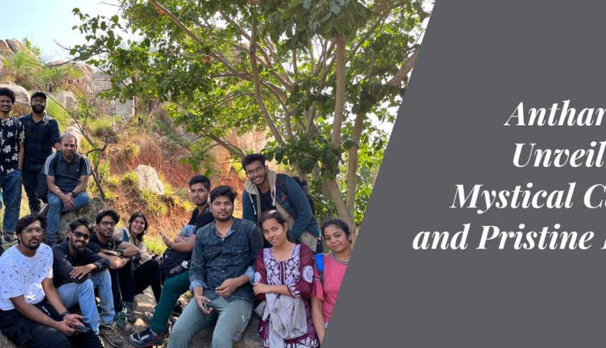 Anthargange: Unveiling the Mystical Caverns and Pristine Beauty