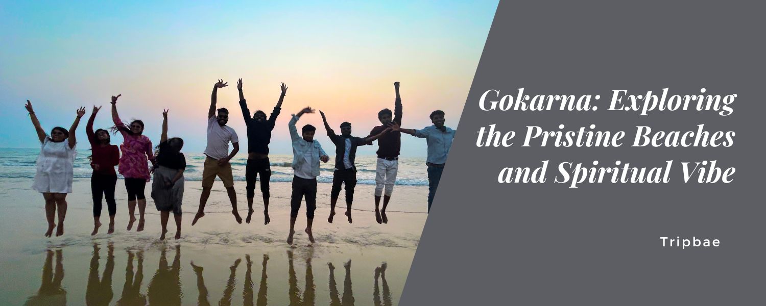 Gokarna: Exploring the Pristine Beaches and Spiritual Vibe