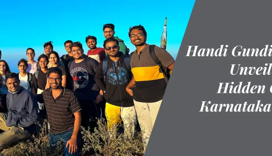 Handi Gundi Betta Unveiling the Hidden Gem of Karnataka's Hills