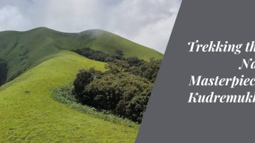 Trekking through Nature's Masterpiece: The Kudremukh Trek