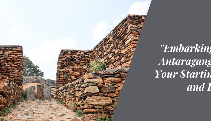 Embarking on the Antaragange Trek: Your Starting Point and Beyond