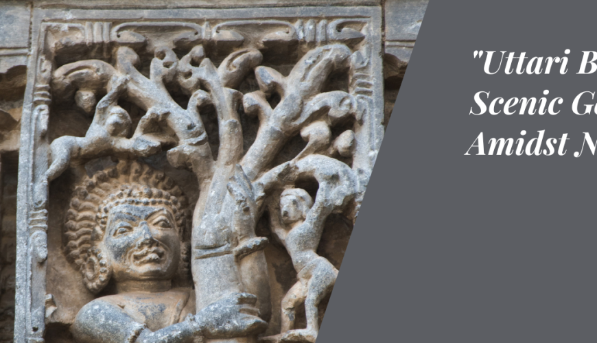 Uttari Betta: A Scenic Getaway Amidst Nature