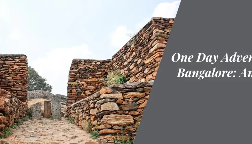 One Day Adventure in Bangalore: An Urban Escape