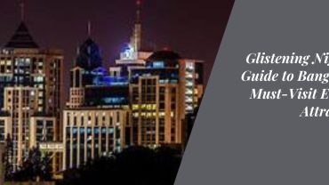 Glistening Nights: A Guide to Bangalore's Must-Visit Evening Attractions