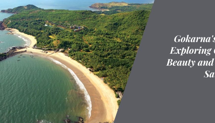Gokarna's Gems: Exploring Coastal Beauty and Sacred Sanctums