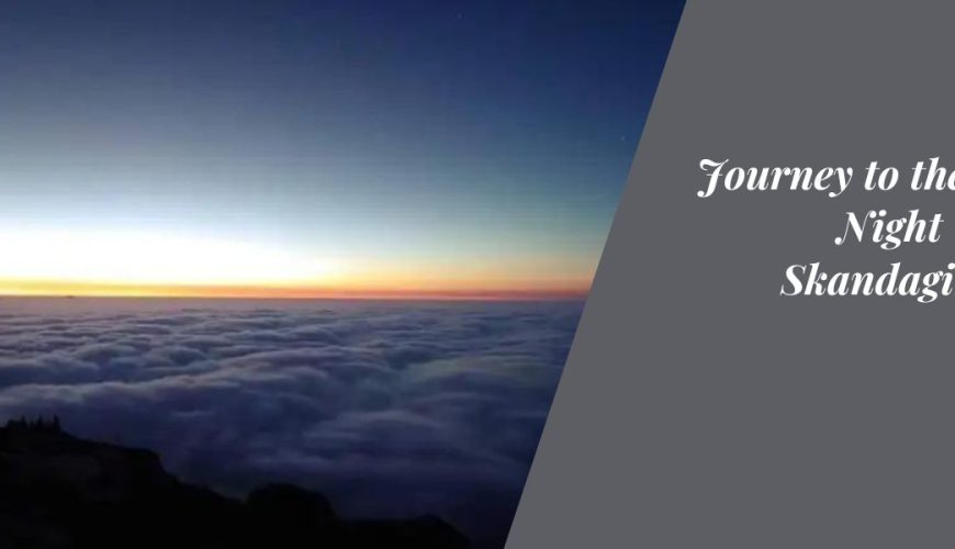 Journey to the Stars: Night Trek to Skandagiri Peak