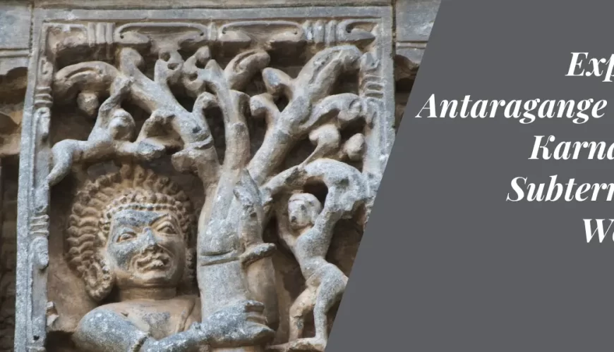 Exploring Antaragange Caves: Karnataka’s Subterranean Wonders