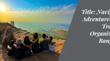 A Day to Remember: Unveiling the Best One-Day Trips from Bangalore