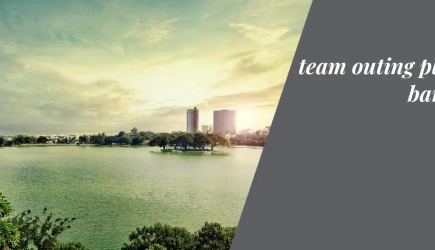 Team Outing in Bangalore