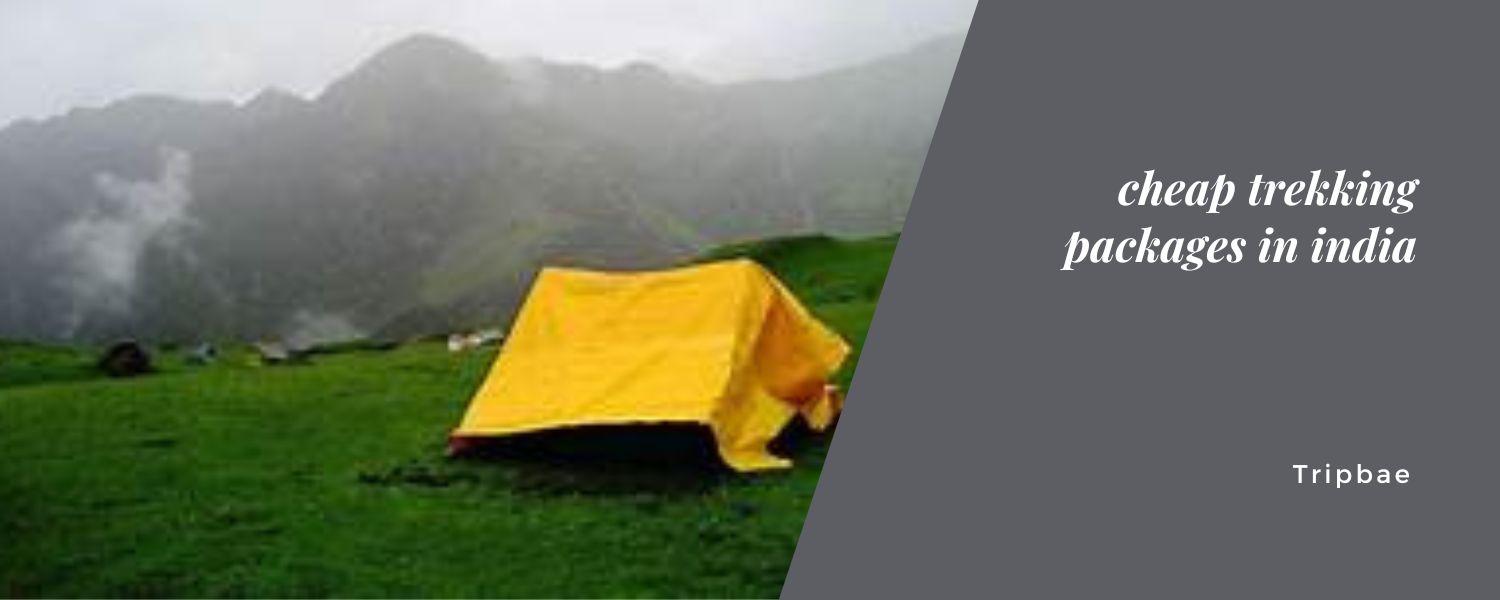 cheap trekking packages in india