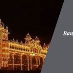 Bangalore to Mysore: A Majestic One-Day Getaway