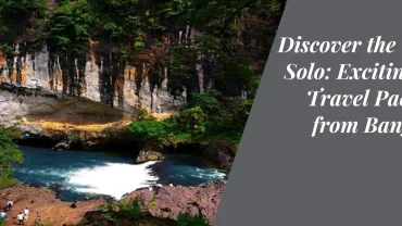 “Discover the World Solo: Exciting Solo Travel Packages from Bangalore”