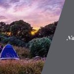 Reconnecting with Nature: Top Camping Spots around Bangalore