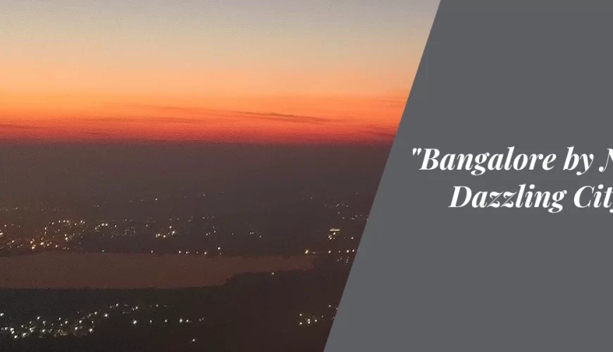 “Bangalore by Night: A Dazzling Cityscape”