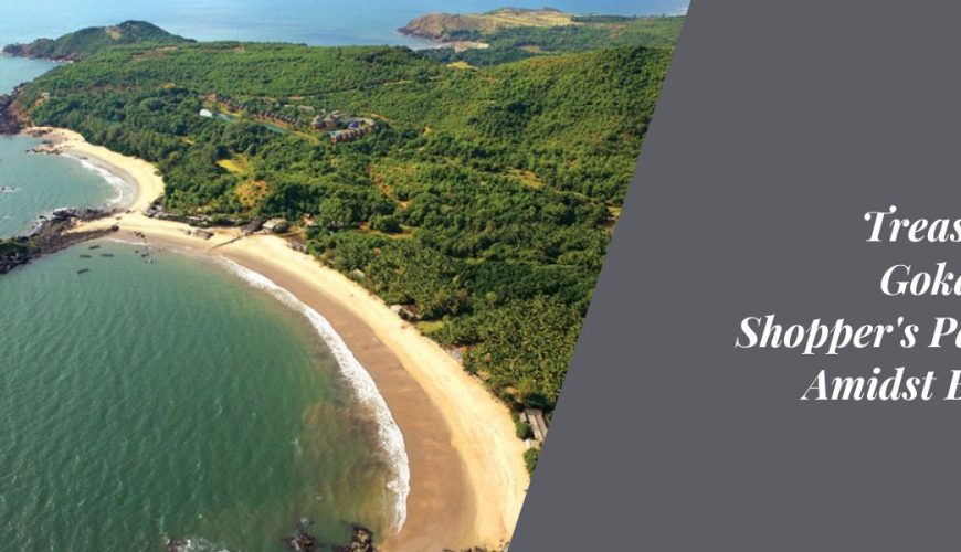 Treasures of Gokarna: A Shopper's Paradise Amidst Beaches