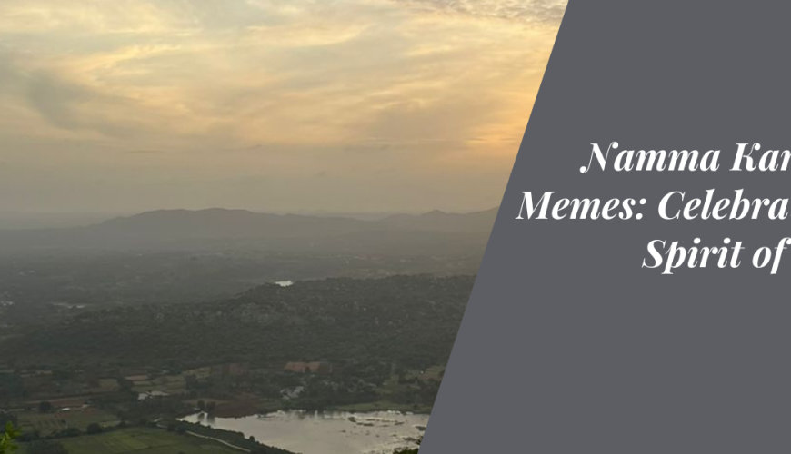 Namma Karnataka Memes: Celebrating the Spirit of Humor
