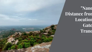 “Nandi Hills Distance from Your Location: Your Gateway to Tranquility”