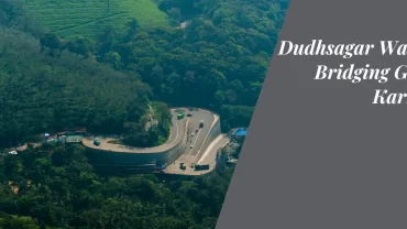 Dudhsagar Waterfall: Bridging Goa and Karnataka