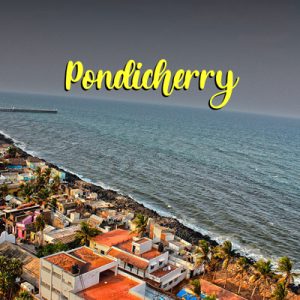 Pondicherry trip from Bangalore, Pondicherry weekend trip, Pondicherry tour package, Pondicherry package from Bangalore, Pondicherry 2 day trip from Bangalore