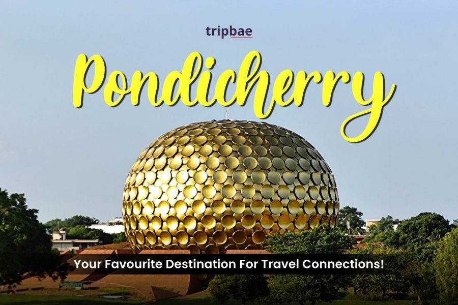 Pondicherry trip from Bangalore, Pondicherry tour package from Bangalore, Pondicherry weekend trip, Pondicherry holiday package, Pondicherry 2 day trip from Bangalore
