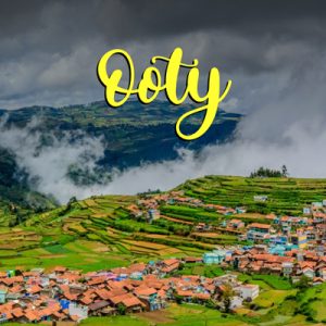 Ooty 3 day trip from Bangalore, Ooty holiday package, Ooty backpacking trip, Ooty sightseeing package, Ooty hill station trip