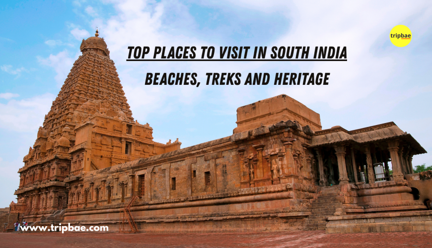 Places to visit in south india, south india famous places, places to visit in Karnataka, tamil nadu and kerala, famous places in south india, south Indian delicacies, Karnataka trips and treks, south Indian treks and trips, trips in south india, places across south india, south india famous for