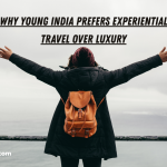 young india over experiential travel luxury travel budget friendly travel budget friendly trips