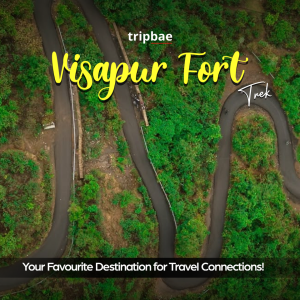 Visapur Fort trek from Pune with transport, Visapur Fort trekking package from Pune, Pune to Visapur Fort trek package, Visapur Fort guided trek from Pune, Visapur Fort trek booking from Pune, best Visapur Fort trek packages